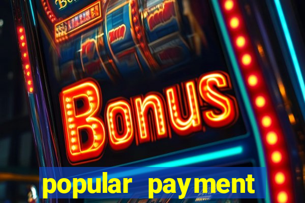 popular payment methods online casinos