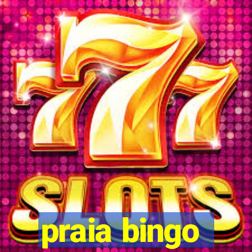 praia bingo