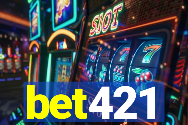 bet421