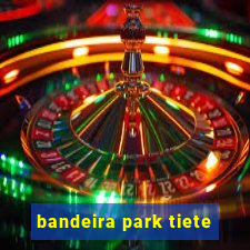 bandeira park tiete