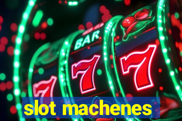 slot machenes