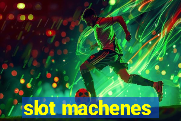 slot machenes