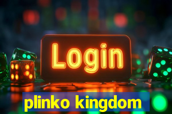 plinko kingdom