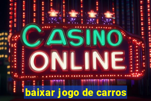 baixar jogo de carros