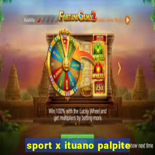 sport x ituano palpite