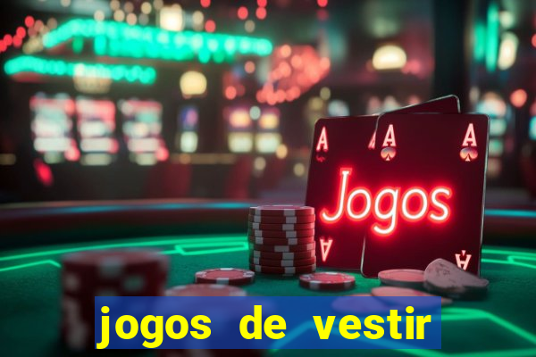 jogos de vestir click jogos