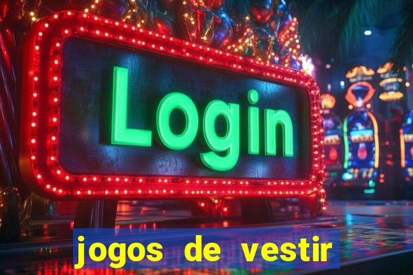 jogos de vestir click jogos