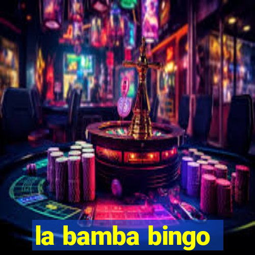 la bamba bingo