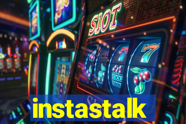 instastalk