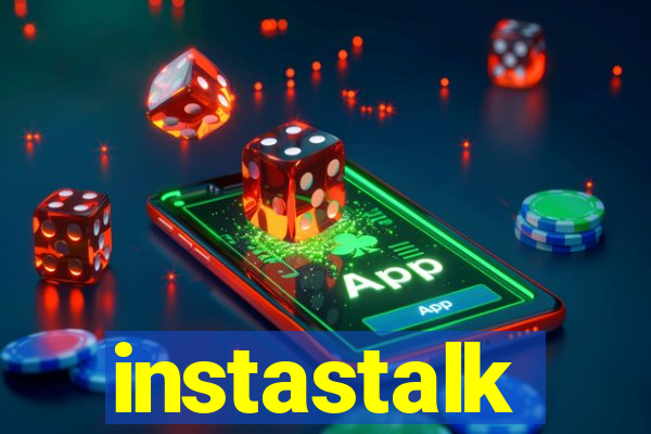 instastalk