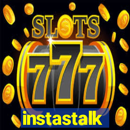 instastalk