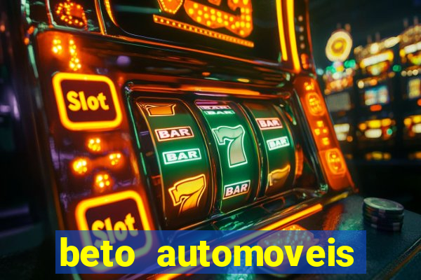 beto automoveis charqueadas rs