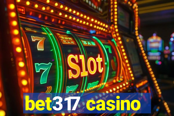 bet317 casino