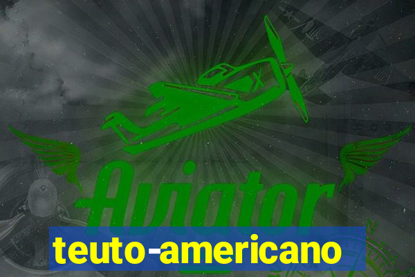 teuto-americano