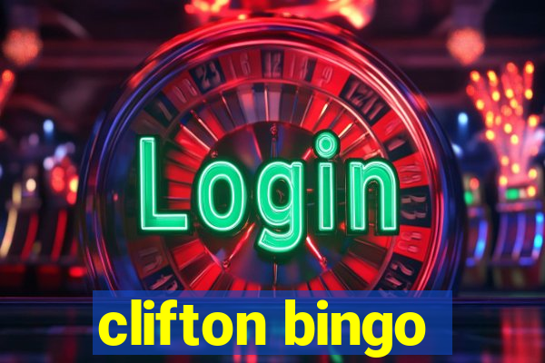 clifton bingo