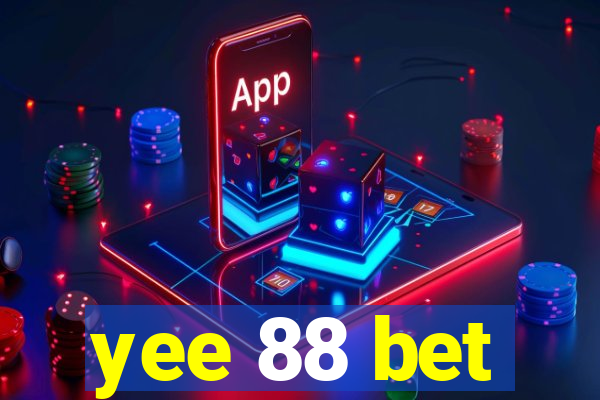 yee 88 bet