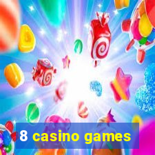 8 casino games