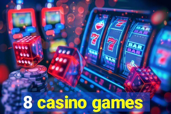 8 casino games