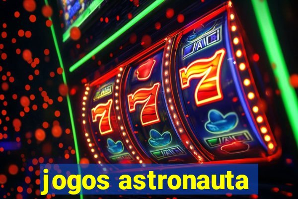 jogos astronauta