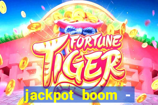 jackpot boom - casino slots