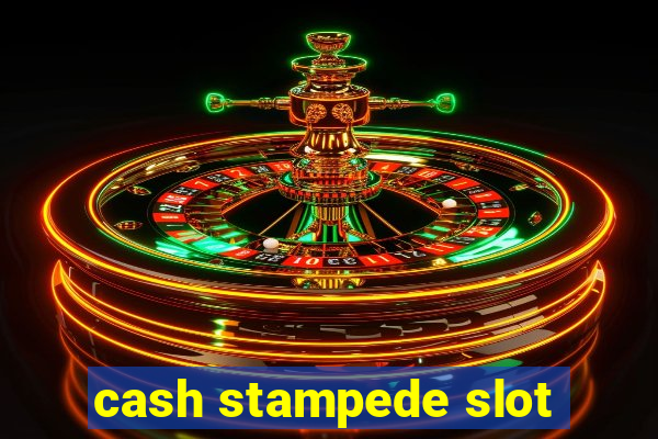 cash stampede slot