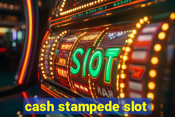 cash stampede slot