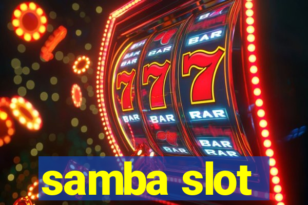 samba slot