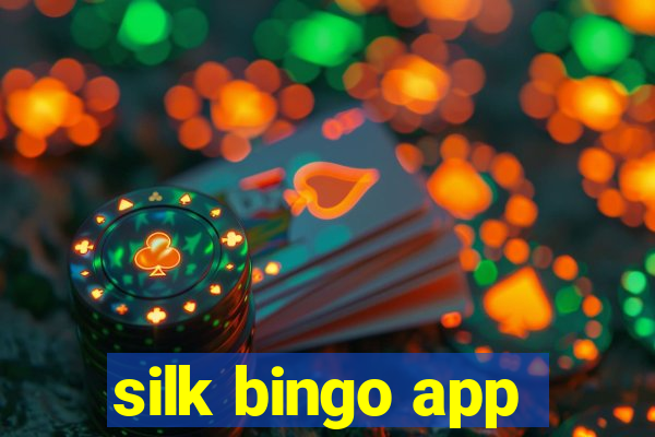 silk bingo app