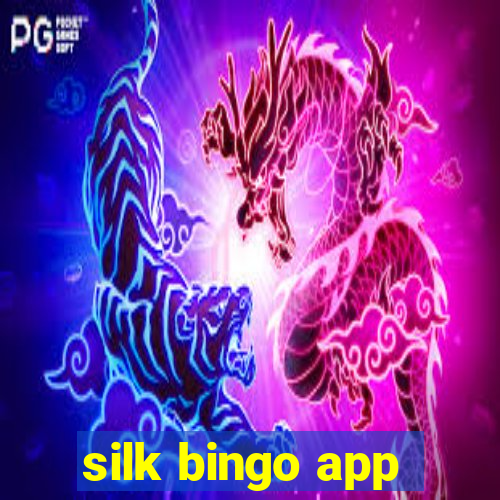 silk bingo app