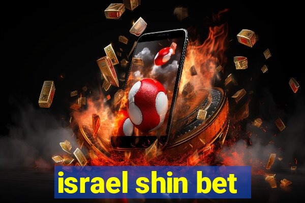 israel shin bet