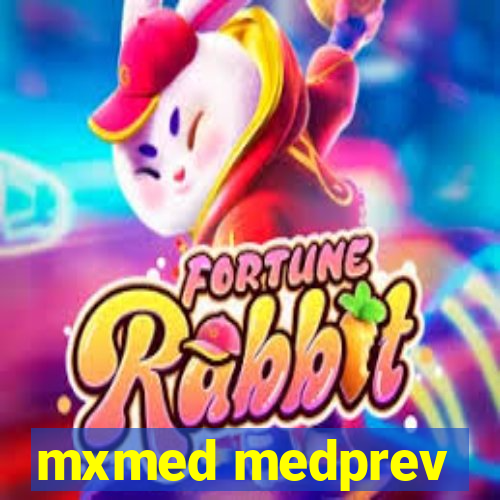 mxmed medprev