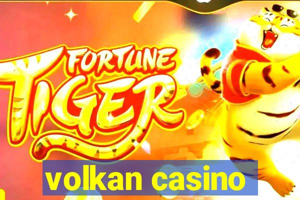 volkan casino