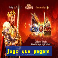 jogo que pagam para jogar