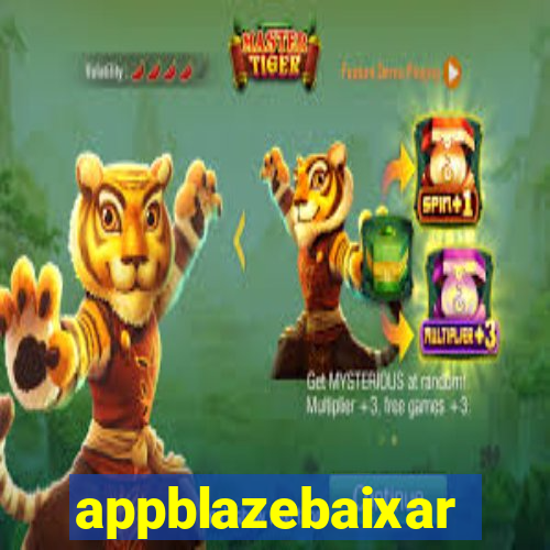 appblazebaixar