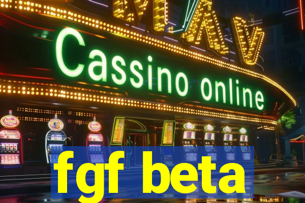 fgf beta