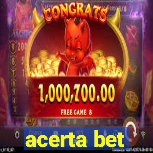 acerta bet