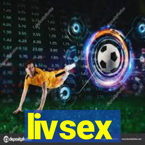 livsex