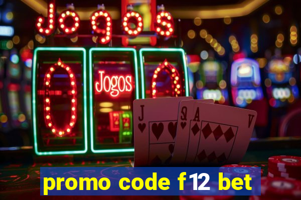 promo code f12 bet