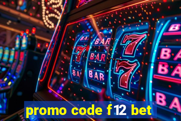 promo code f12 bet