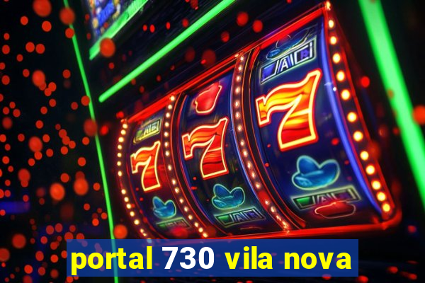 portal 730 vila nova