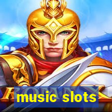 music slots