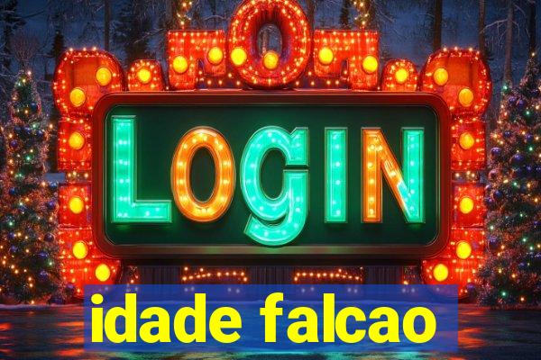 idade falcao