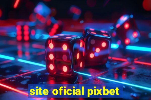 site oficial pixbet