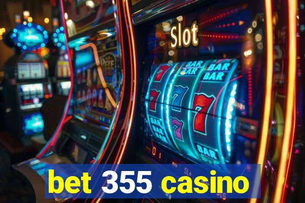 bet 355 casino