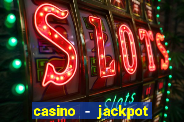 casino - jackpot hot game