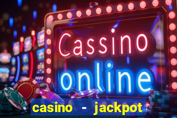 casino - jackpot hot game