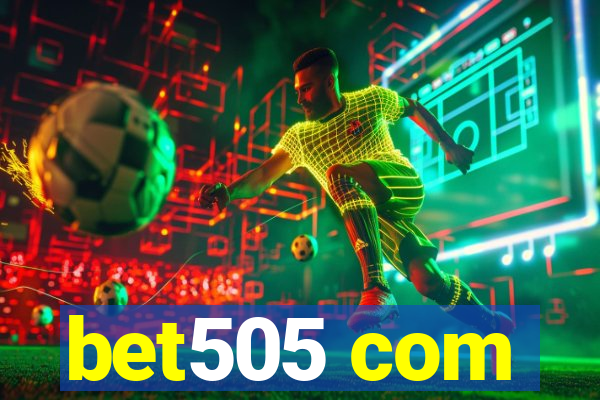 bet505 com