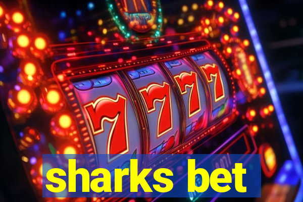 sharks bet