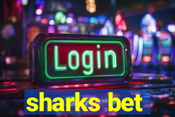 sharks bet