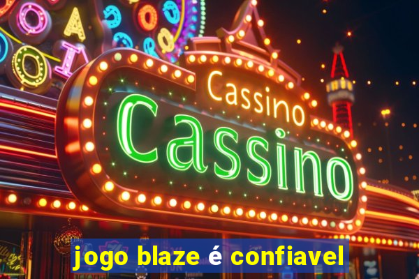 jogo blaze é confiavel